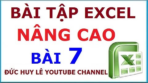 Bài tập Excel nâng cao có hướng dẫn giải [Cực Hay]