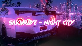 SAKUREYE - ｎｉｇｈｔ ｃｉｔｙ