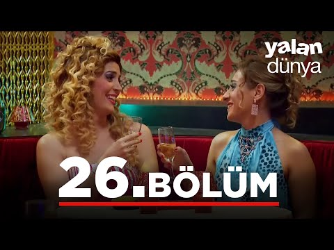 Yalan Dünya 26. Bölüm