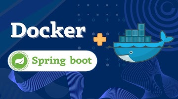 Tạo DockerFile, Build Image & Run Container | Deploy Spring Boot Với Docker