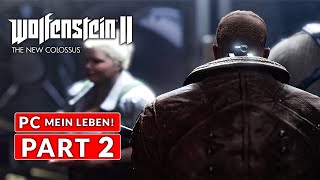 Wolfenstein II The New Colossus Gameplay Walkthrough Part 2 [PC MAX SETTINGS] - No Commentary