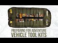 Preparing for Adventure - Vehicle Tool Kits