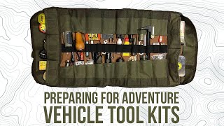 Preparing for Adventure  Vehicle Tool Kits