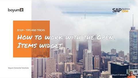 B1UP Tip: How to work with the Open Items widget