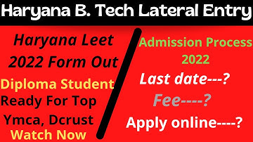 Haryana leet update/haryana leet 2022 application Form date/AtoZ process