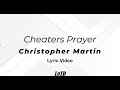 Christopher Martin - Cheaters Prayer Lyrics