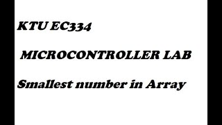 KTU EC334 MC LAB: Smallest number in Array