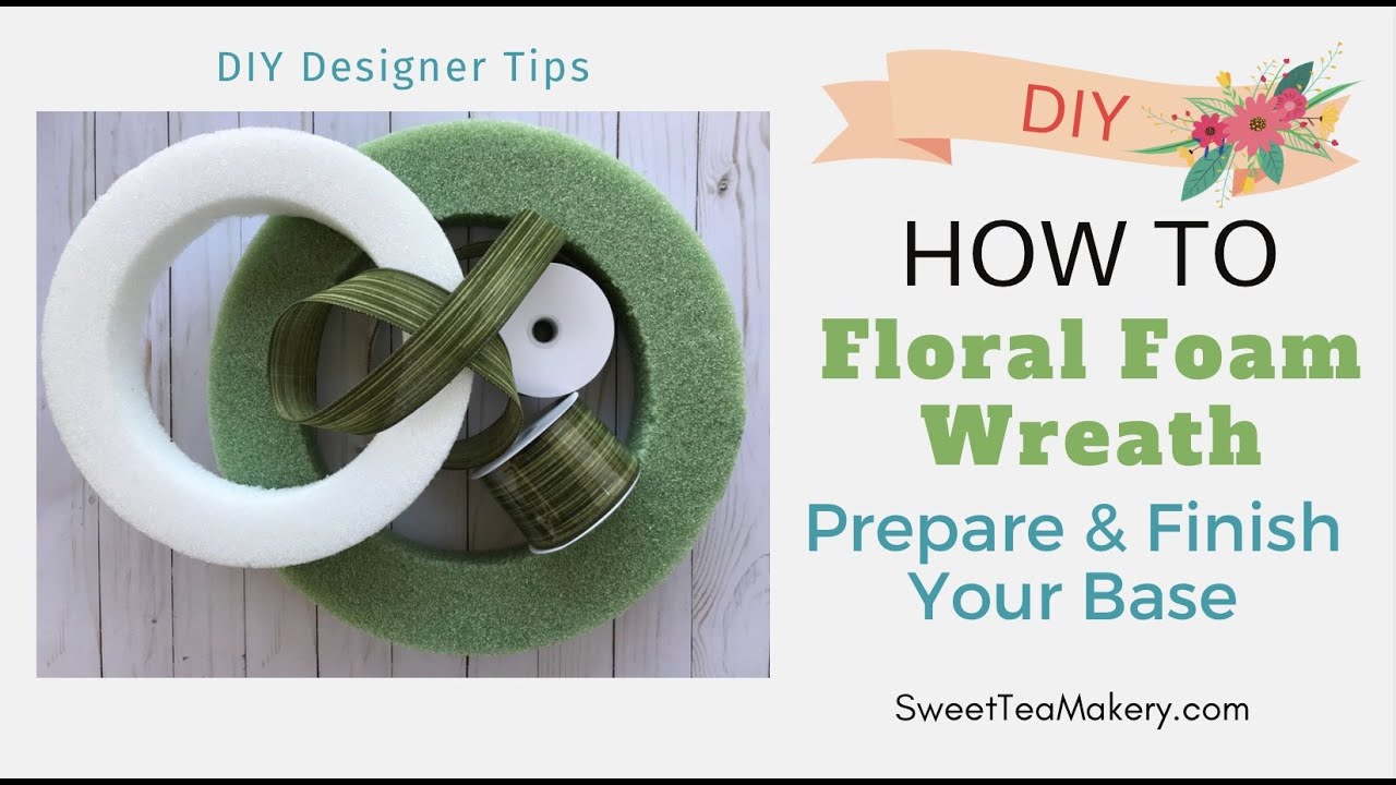 DIY How To Floral Foam Wreath  Prepare and Finish Your Base 