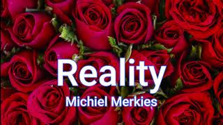 Reality - Michiel Merkies