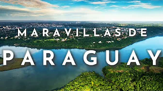 WONDERS OF PARAGUAY Best Places to Visit in Paraguay
