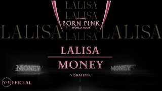 LISA  ‘LALISA x MONEY’ [ BORN PINK WORLD TOUR | VISUALIZER ] | Y.V