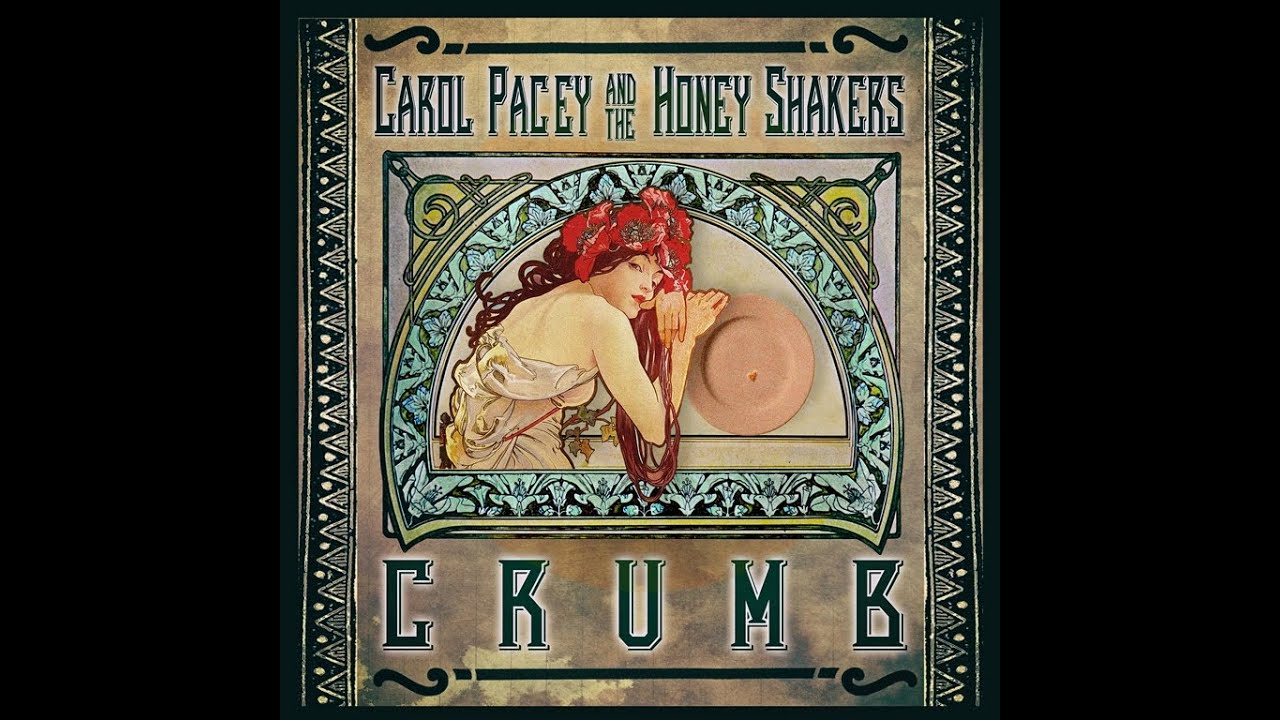 Watch Carol Pacey & the Honey Shakers - Crumb (Official Video) on YouTube Watch Carol Pacey & the Honey Shakers - Crumb (Official Video) on YouTube