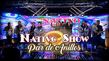 Nativo Show - Par de Anillos (Video Oficial)