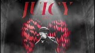 Juicy eaz der Song