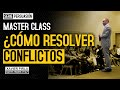 MASTER CLASS: Cómo resolver conflictos | Cómo evitar conflictos | programación neurolingüística
