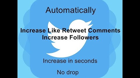#twitterbot Increase Like Retweet Comments Followers In Seconds