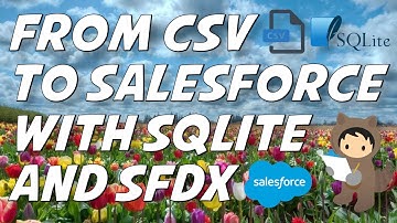 From CSV to Salesforce ETL system using SQLite and SFDX bulk data api