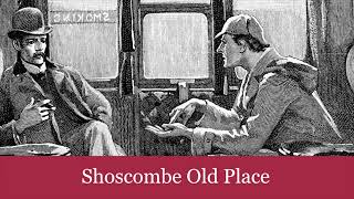 56 Shoscombe Old Place from The Case-Book of Sherlock Holmes (1927) Audiobook