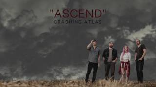 Crashing Atlas - Ascend featuring Shelby Celine chords
