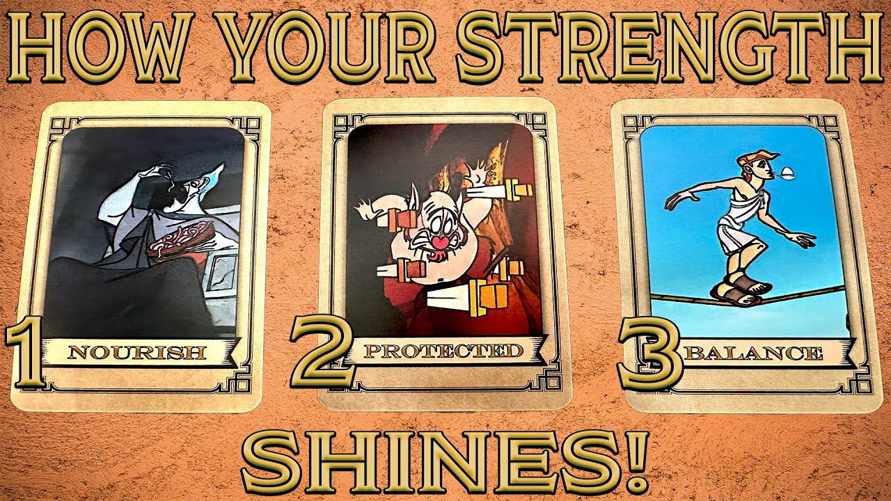 PICK A CARD : HOW YOUR STRENGTH SHINES!
