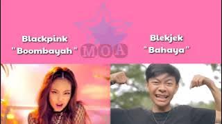 [VERSI Blackpink ]  X Blekjek | Boombayah  /Bahaya || Asli x Cover Parody