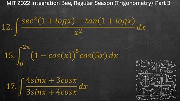 MIT 2022 Integration Bee, Regular Season (Trigonometry)-Part 3