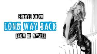 Sheryl Crow - "Long Way Back" (New Song, 2017) chords