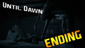 Until Dawn Walkthrough Gameplay Part 21 (ENDING) (PS4)