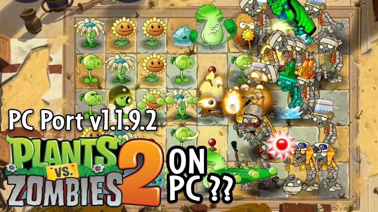Incredible!! | Plants Vs Zombies 2 Pc Port V1.1.9.2 | Pc Edition | Gameplay  & Link Download - Youtube