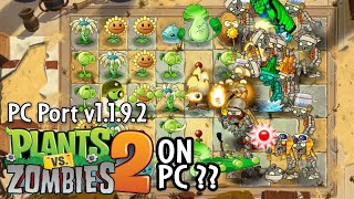 INCREDIBLE!! | Plants Vs Zombies 2 PC Port v1.1.9.2 | PC Edition | Gameplay & Link Download