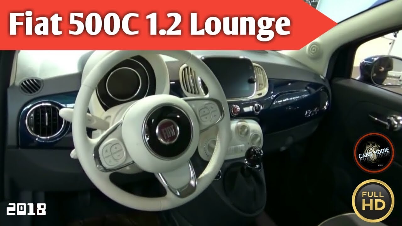 18 Fiat 500c 1 2 Lounge Exterior And Interior Youtube