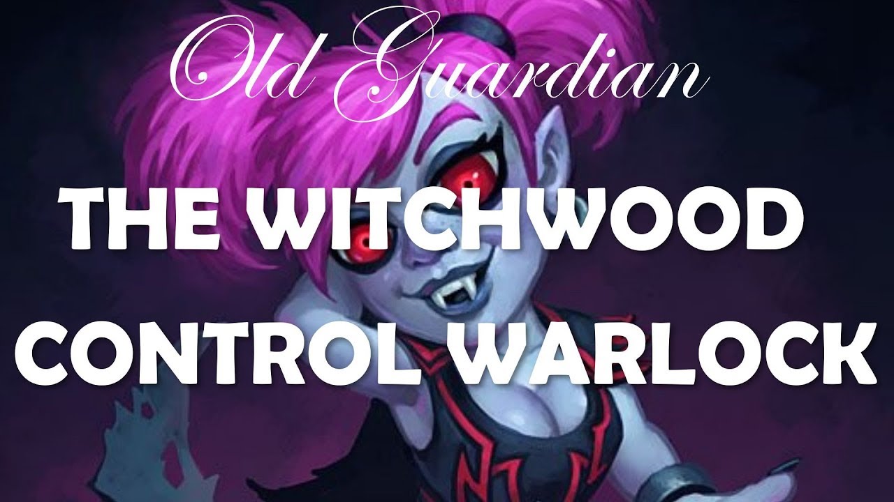 Experimenting with Control Warlock, part one (Hearthstone Witchwood deck)