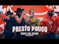 Farra dos Brabu - Presto Pouco - (em Toledo)