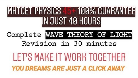 Wave theory of light P2/ Best revision list for MHT-CET 2020// complete chapter in 30 minutes
