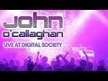 John ocallaghan live set digital society leeds may 27 2018