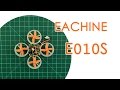 Eachine e010s  a tiny whoop  inductrix fpv alternative  best for less