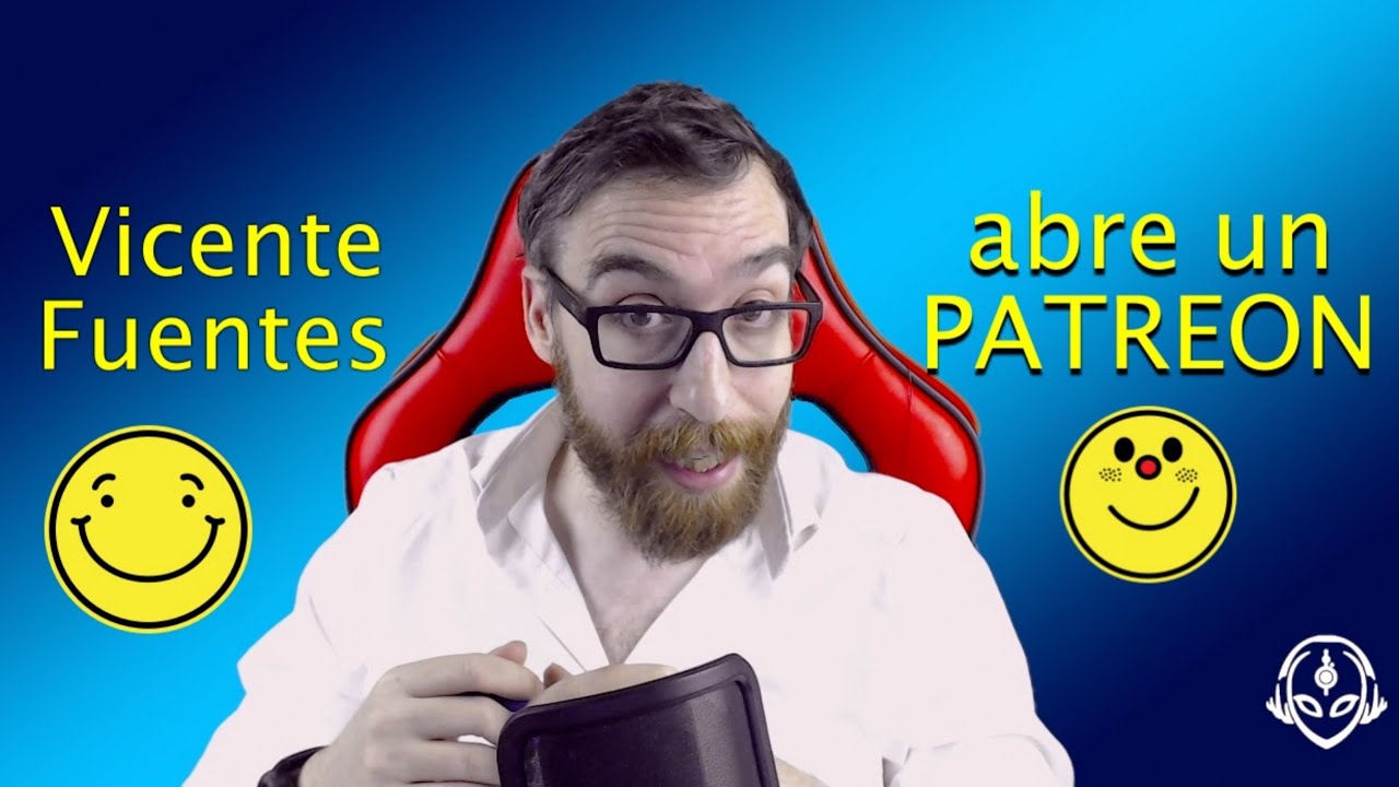 ¡Vicente Fuentes abre un PATREON! ¿Te animas?