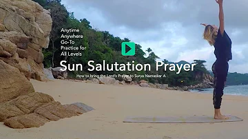 Christian Yoga Prayer: Sun Salutation with the Lord's Prayer