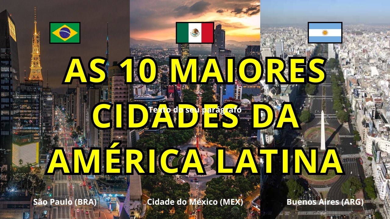 AS 10 MAIORES CIDADES DA AMÉRICA LATINA EM 2025.... - YouTube