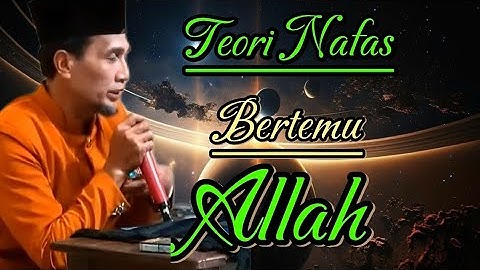 💥Teori Nafas Bertemu Allah" ||Gus Mukhlason Rosyid