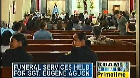 Friends and Family remember Sgt Eugene Aguon