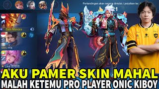 PANIKK! Sain Mandra Shows Off Expensive Skin and Meets Pro Player ONIC KIBOY! RIP MMR? - Mobile L...