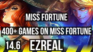 MISS FORTUNE & Pyke vs EZREAL & Nami (ADC) | Legendary, 400+ games, 26/5/4 | BR Master | 14.6