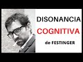 Disonancia Cognitiva, La Teoría del Autoengaño de Leon Festinger