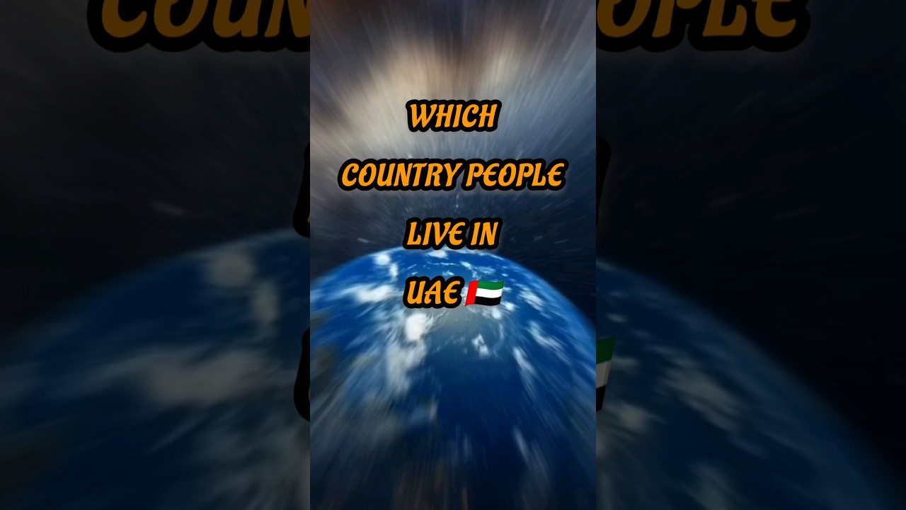 which COUNTRY people live in UAE 🇦🇪😱?ToP 10