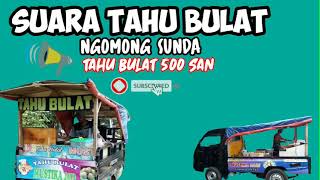 suara tahu bulat - ngomong sunda