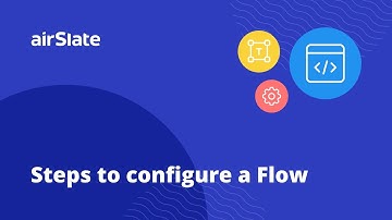How to Configure a Flow in airSlate