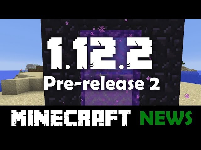 MINECRAFT 1.12.2 RELEASED