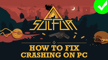 How To Fix Sulfur Game Crashing/Crashing at Startup on PC