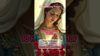 Daily Healing prayer 10 Hail Marys #healingprayer  #hailmary  #dailyprayer